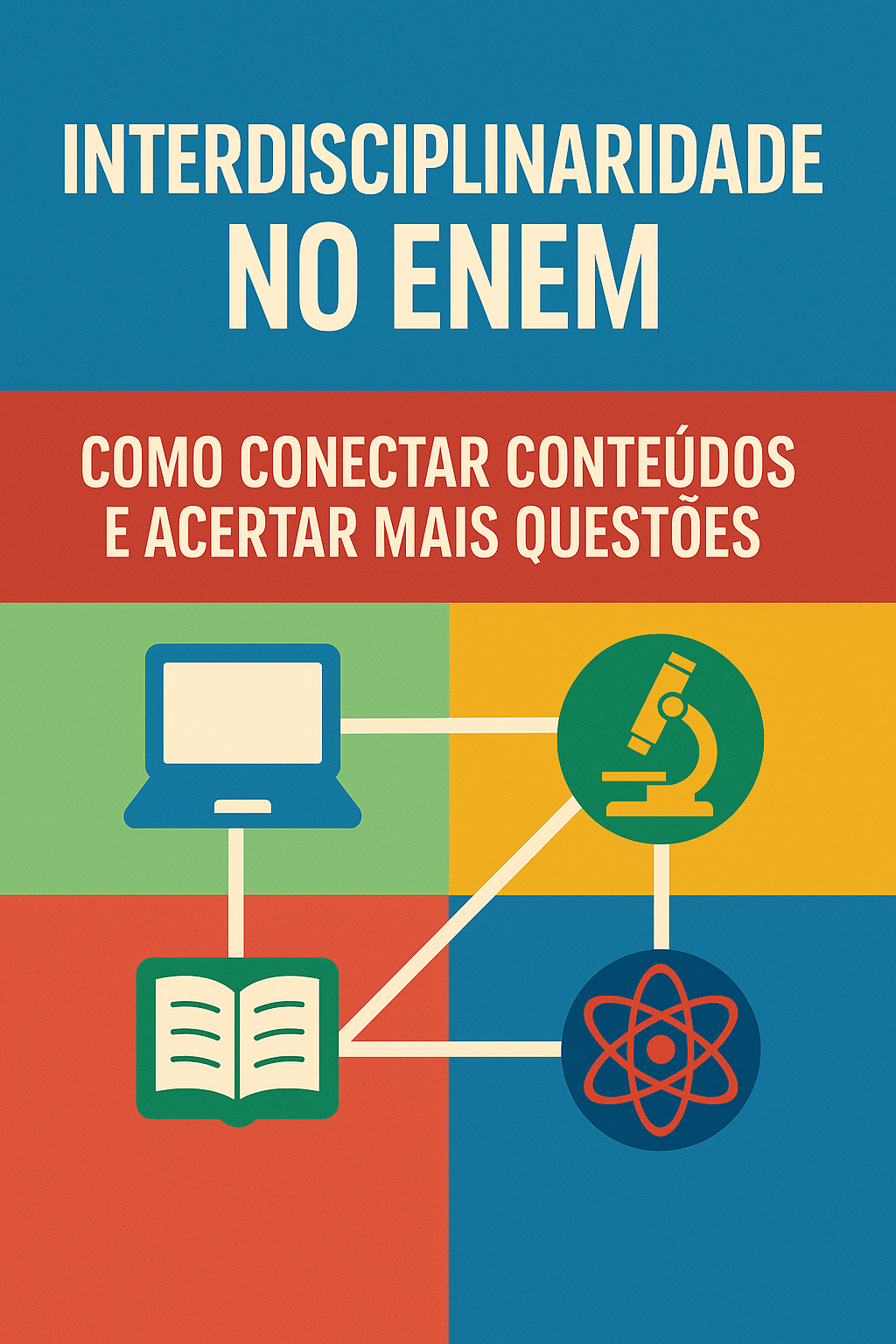 Interdisciplinaridade no ENEM: Como Conectar Conteúdos e Acertar Mais Questões