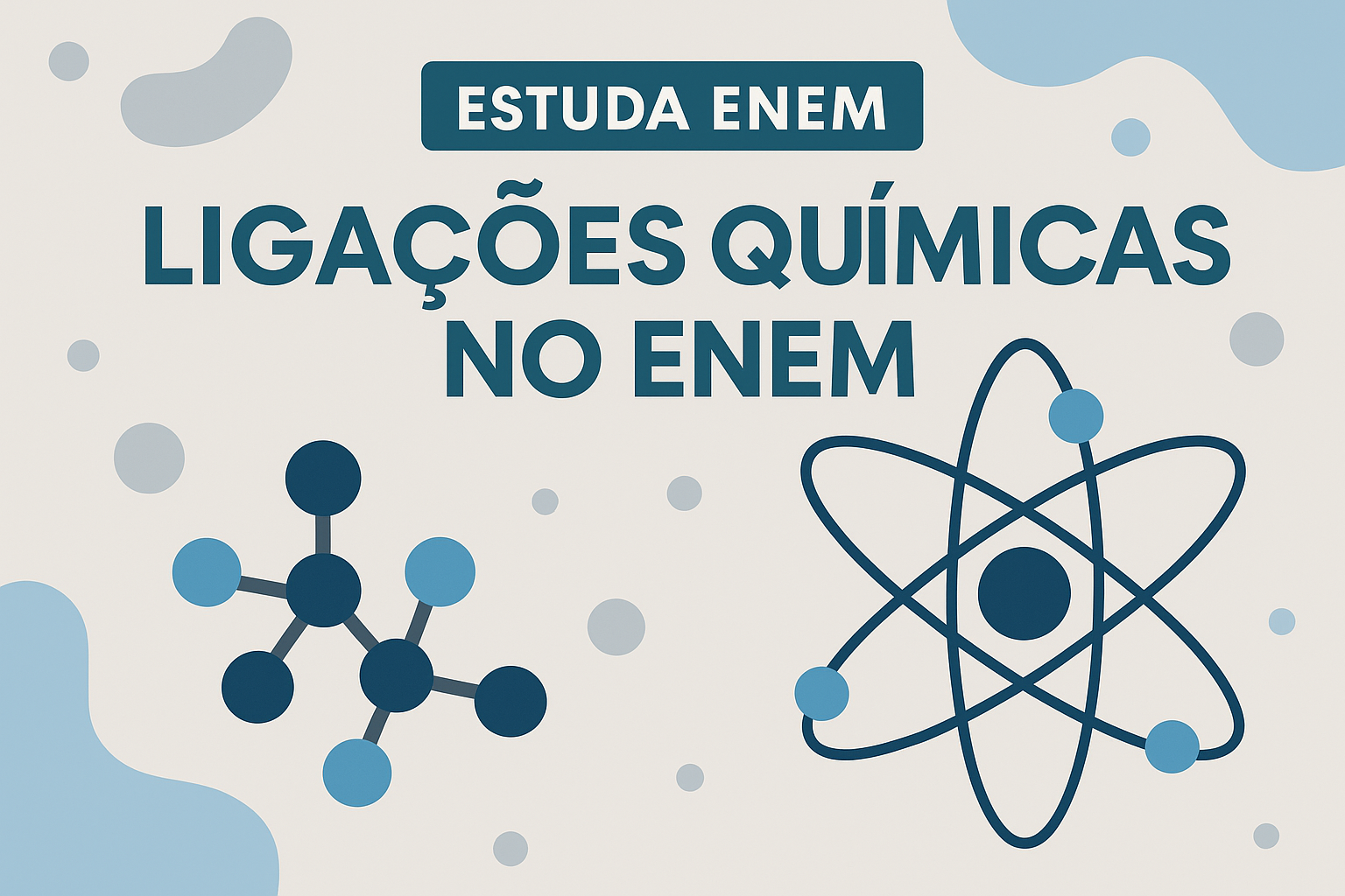 Ligações Químicas: Íonicas, Covalentes e Metálicas no ENEM