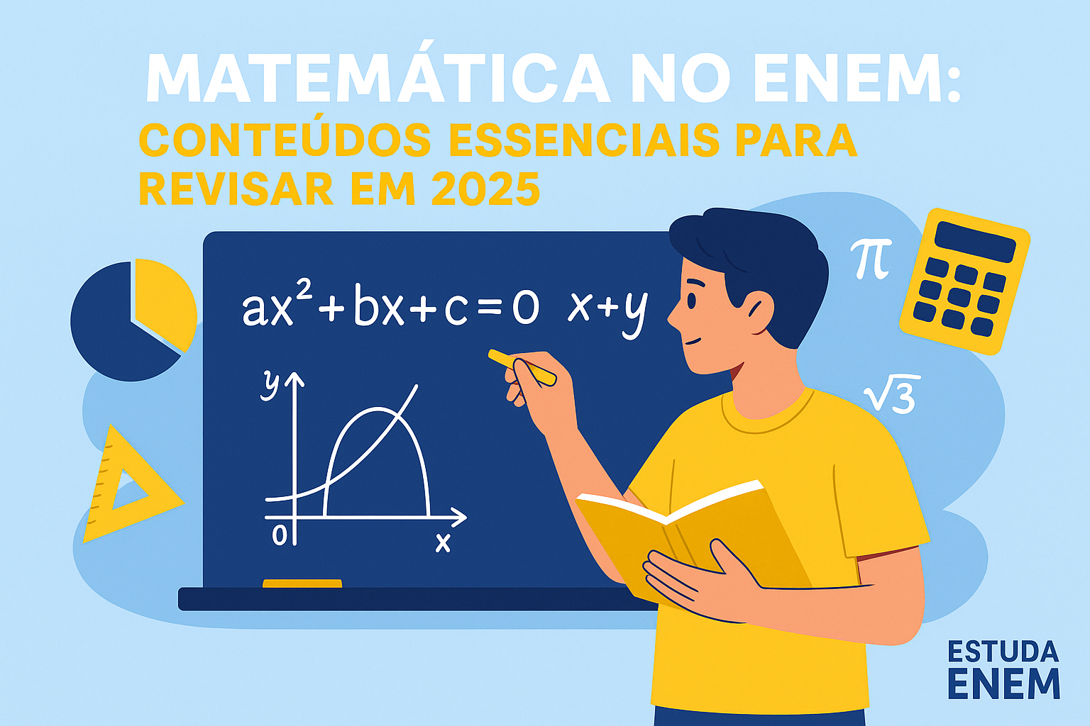 🧮 Matemática no ENEM: Conteúdos Essenciais para Revisar em 2025